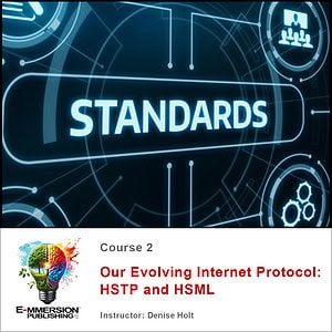 Course 2 - Our Evolving Internet Protocol: HSTP and HSML