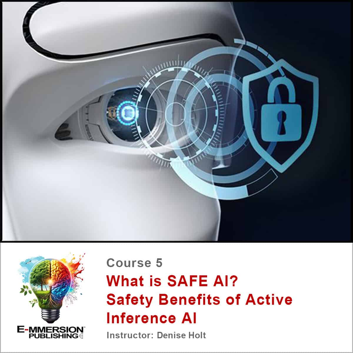 Course 5 - What is SAFE AI?: Benefits of Active Inference AI